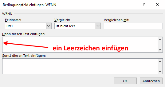 Word Serienbrief - Bedingtes Leerzeichen einfügen.